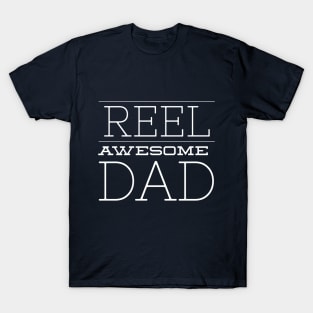 REEL AWESOME DAD T-Shirt